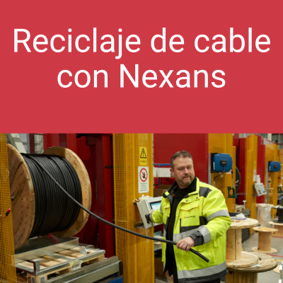 Sonepar España firma un acuerdo con Nexans para el reciclaje de cable